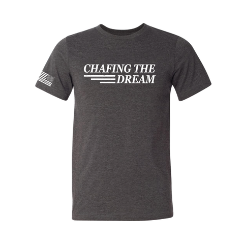 Chafing the Dream Unisex Tee