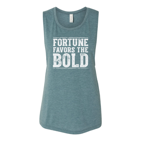Fortune Favors the Bold Ladies Muscle Tank